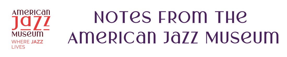 Notes from the American Jazz Museum